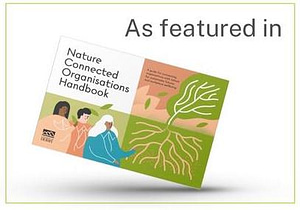 As featured in nature connected organisations handbook